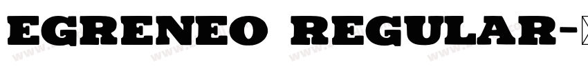 Egreneo Regular字体转换